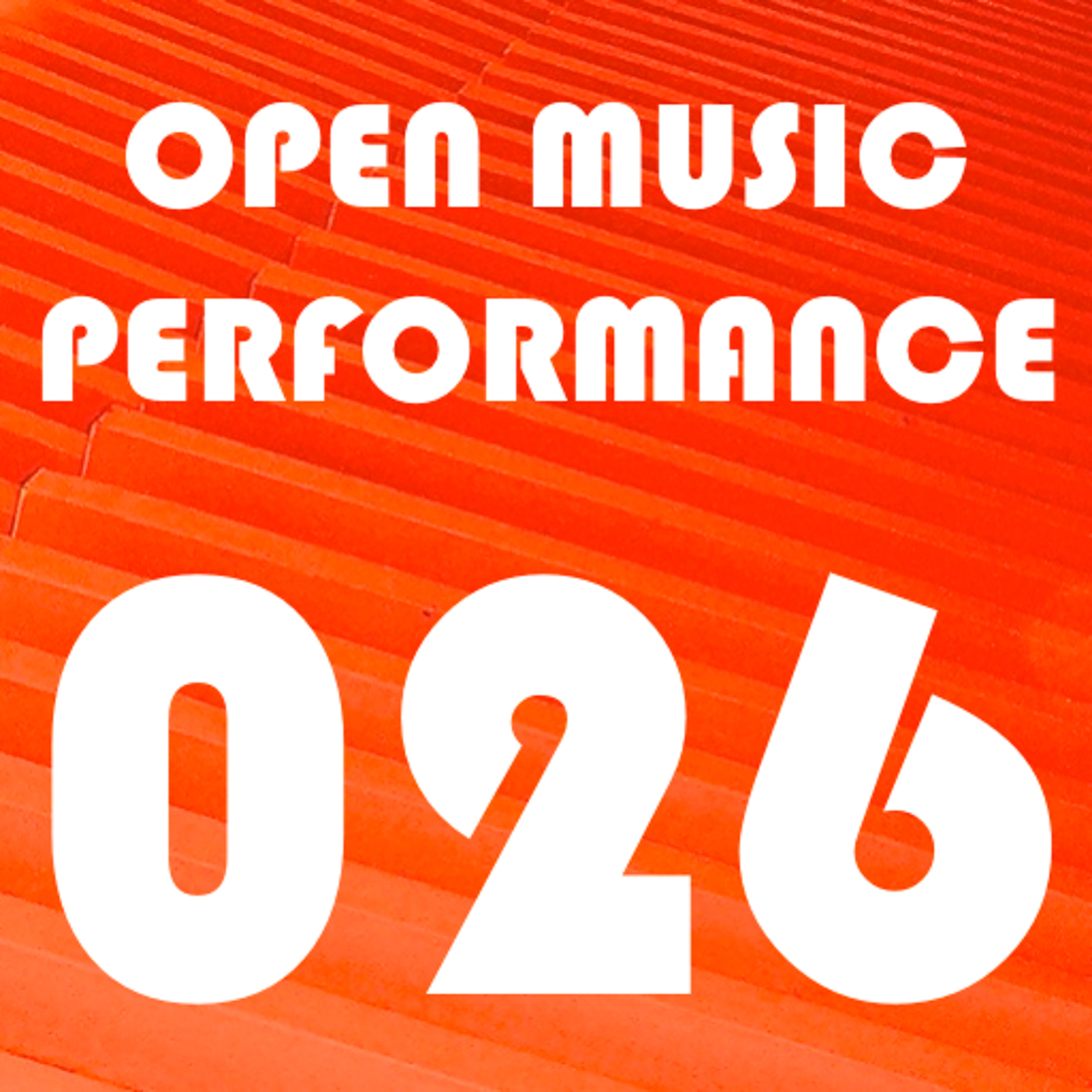 Open Music Performance 026 episode artwork