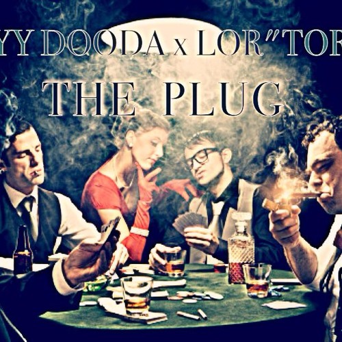 Flyy Dooda- The Plug Ft. Lor'Torch