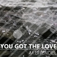 M.Brendel - You Got The Love - Feat. Candi Staton // for free
