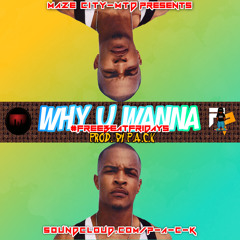 **T.I. TYPE BEAT** Why You Wanna (Prod. By P.A.C.K)
