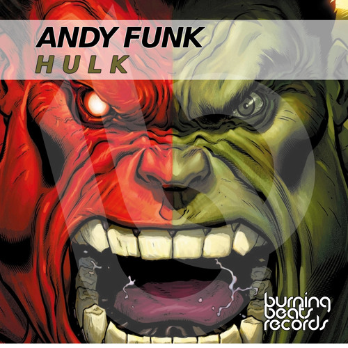 Andy Funk - Hulk ( Original Mix available August 15 )