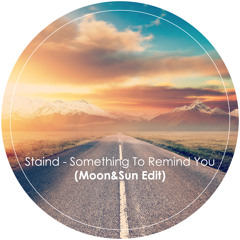 Staind - Something To Remind You (Moon&Sun Edit)
