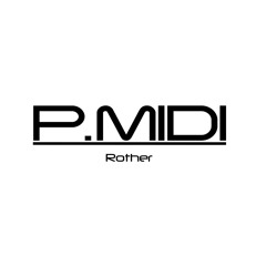 P-Midi - Rother (Out Now)