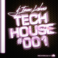 Isaac Lobera - TechHouse #001