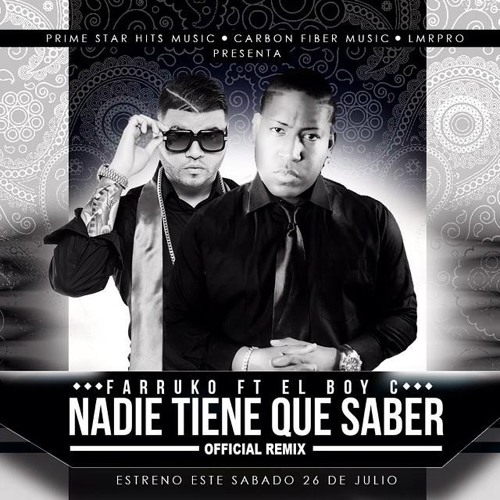 Stream Farruko Ft El Boy C – Nadie Tiene Que Saber by Farruko | Listen  online for free on SoundCloud