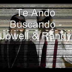 95 - Jowel Y Randy Ft Deejay.Mame - Te Ando Buscando [Extended Edit]