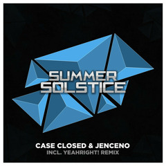 Case Closed & Jenceno - Summer Solstice (Original Mix)