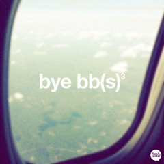 Bye Bb(s) Mixtape III