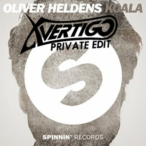 Oliver Heldens - Koala (X-VERTIGO's Private Edit)