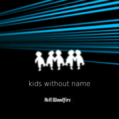 Kids without name