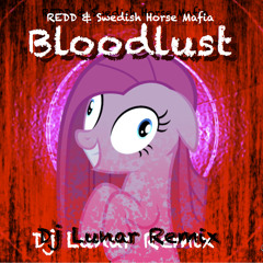 REDD & Swedish Horse Mafia-  Bloodlust (Dj Lunar Remix)
