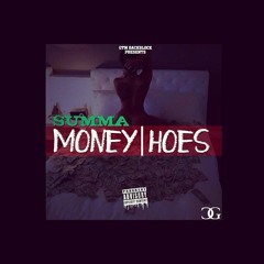MONEY & HOES - SUMMA GTM