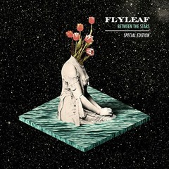 Between The Stars (Previews) at Flyleaf