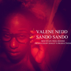 Valene Nedd - Sando Sando "Raw Version" (Mountain Frog Riddim) [Soca 2014]