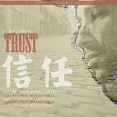 @UNEEKINTSWORLD Radio Hit "Trust" (Unmastered)