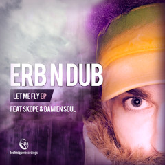 Erb N Dub -  Paper Chasing [ Let Me Fly EP]