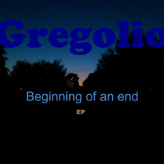 Gregolio - It Has Begun