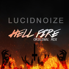 Hell Fire (Original Mix)[Free DL]