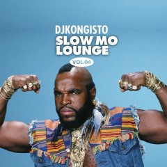 Slow Mo Lounge Vol04: DJ Kongisto