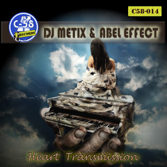 Dj Metix & Abel Effect - Heart Transmission (C58014) YA A LA VENTA\OUT NOW!!