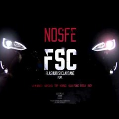 NOSFE - FSC Cu Lu - K Beats  Super ED  Tzip   Horace  Killa Fonic  Zagga   Andy
