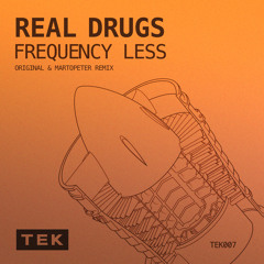 FREQUENCY LESS - REAL DRUGS