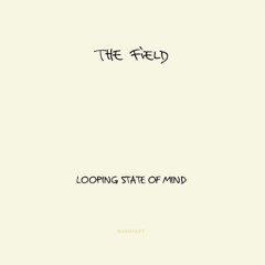 The Field - Burned Out