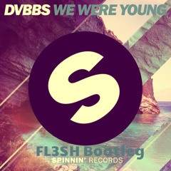 DVBBS - We Are Young (FL3SH Bootleg)