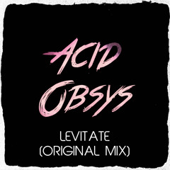 Acid - Levitate (Original Mix)