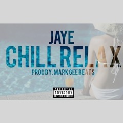 Chill Relax (Prod By MarkGeeBeats)