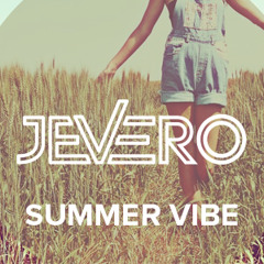 Summer Vibe - Mixed By Jevero July 2014