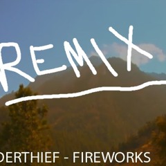 Thunderthief - Fireworks Ft. Kyle Coy (Chris Beat Remix)