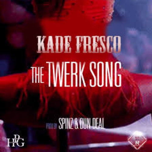 Ca$h Out - She Twerking REMIX @KADEFRESCO