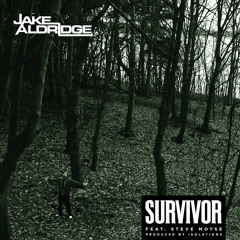 Jake Aldridge - SURVIVOR - feat. Steve Moyse