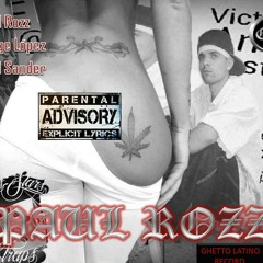 Paul Rozz (Mexican Dreams)ft Ese puazz brown &Liwrob wrap