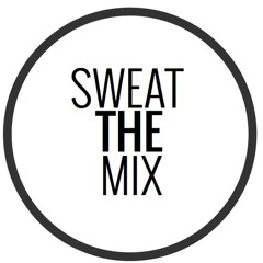 SWEAT THE MIX: 1