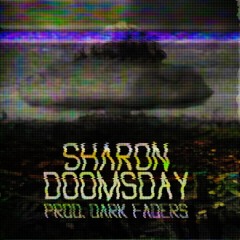 SharOn (Proekt Uvech'e) - Doomsday (prod. By Dark Faders)