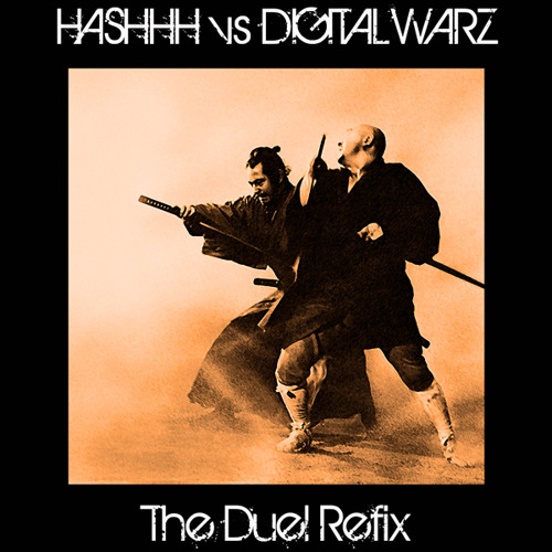Hashhh Vs DigitalWarz - The Duel - REFIX FREE DOWNLOAD