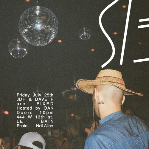 JDH & Dave P- Live at Le Bain- July 25, 2014- Part 2