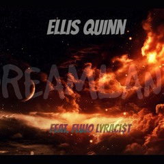 Ellis Quinn - Dreamland (Feat. FluJo)