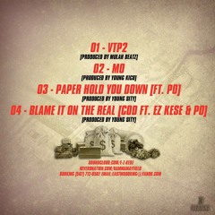 Blame It On The Real Feat. C.O.D & Eastside Po ( Produced By Young Sity)