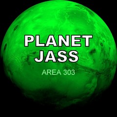 Planet Jass  AREA 303