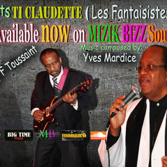 Ti Claudette(LES FANTAISISTES DE CARREFOUR)2014 Remanie