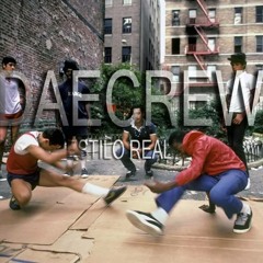 Estilo Real - Dae Crew