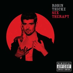 Sex Therapy (Slow Ver) - Robin Thicke