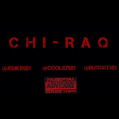 @Jenks501 ft. @Cooley501 x @Nugget303 “ChiRaq”