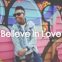 Believe In Love