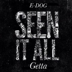 ESM x Getta - "Seen It All Freestyle"