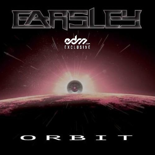 Earsley - Orbit [EDM.com Exclusive]