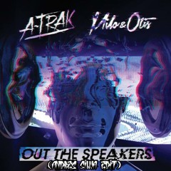 A-Trak + Milo & Otis - Out The Speakers (Andrés Silva Edit)